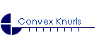 Convex Knurls
